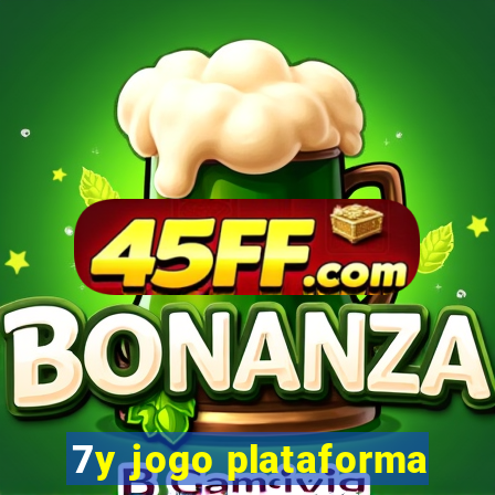 7y jogo plataforma